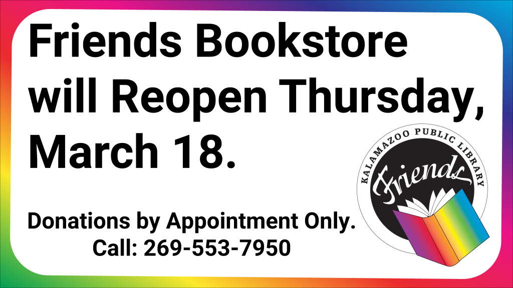Graphic that says Friends Bookstore Reopens March 18