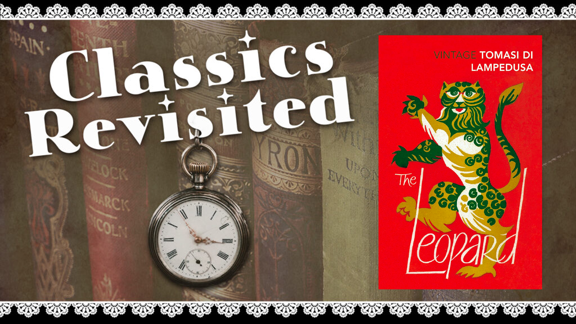 Classics Revisited. The Leopard by Giuseppe Tomasi di Lampedusa