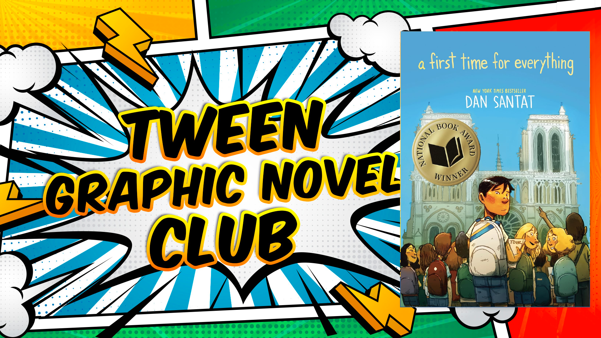 Tween Graphic Novel Club. A First Time for Everything by Dan Santat