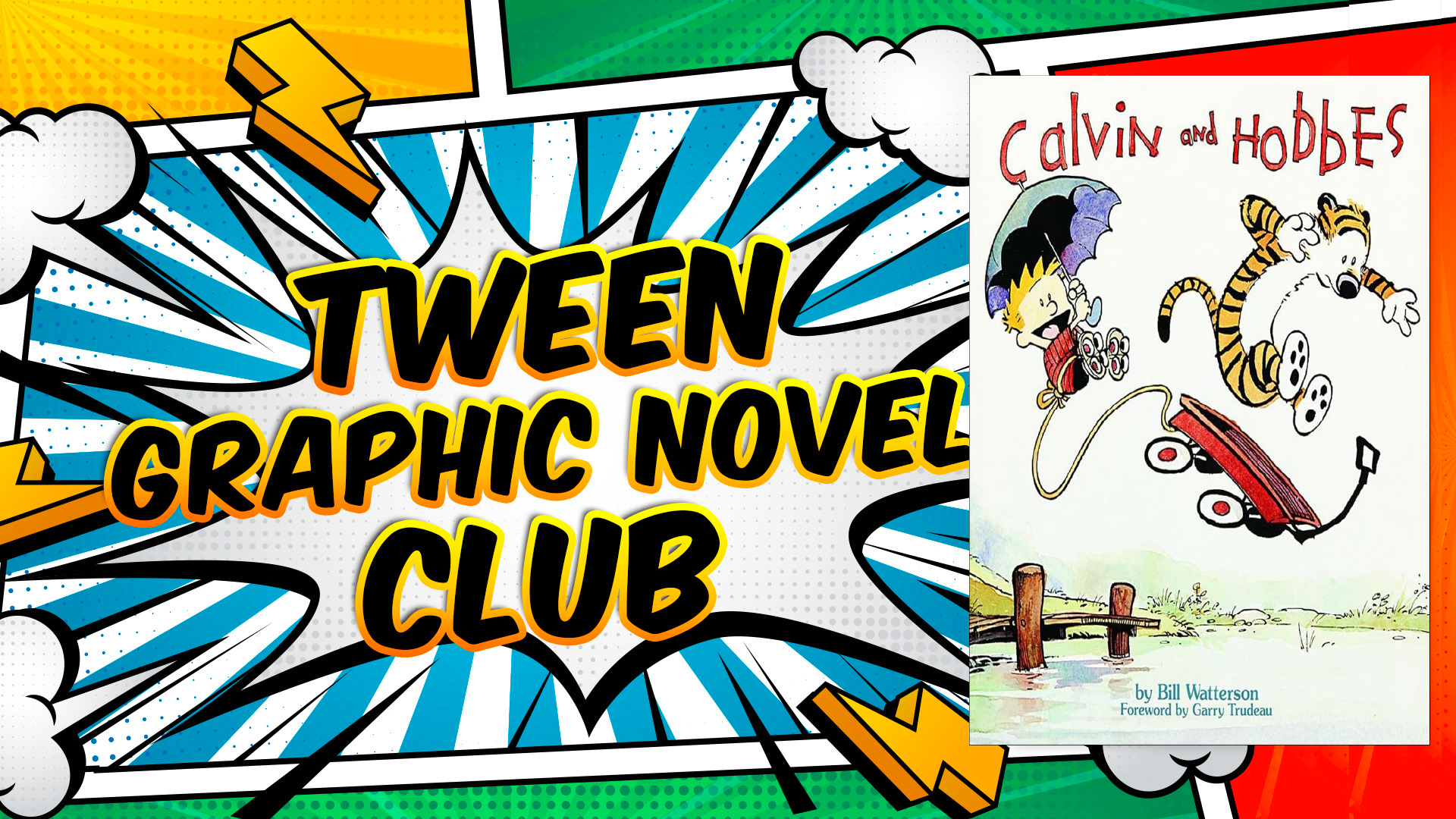 Tween graphic novel club. Calvin and Hobbes by Bill Waterson
