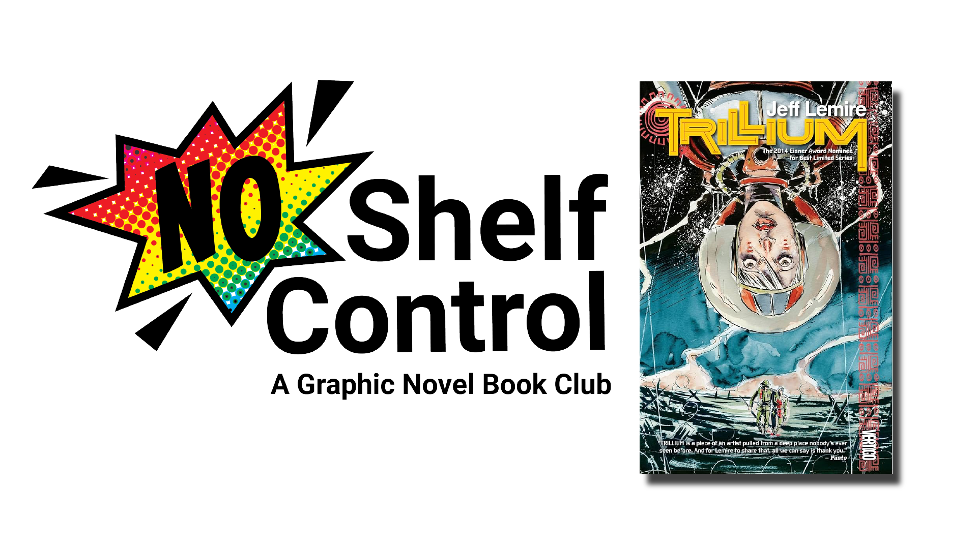 No shelf control: a graphic novel book club. Trillium by Jeff Lemire.