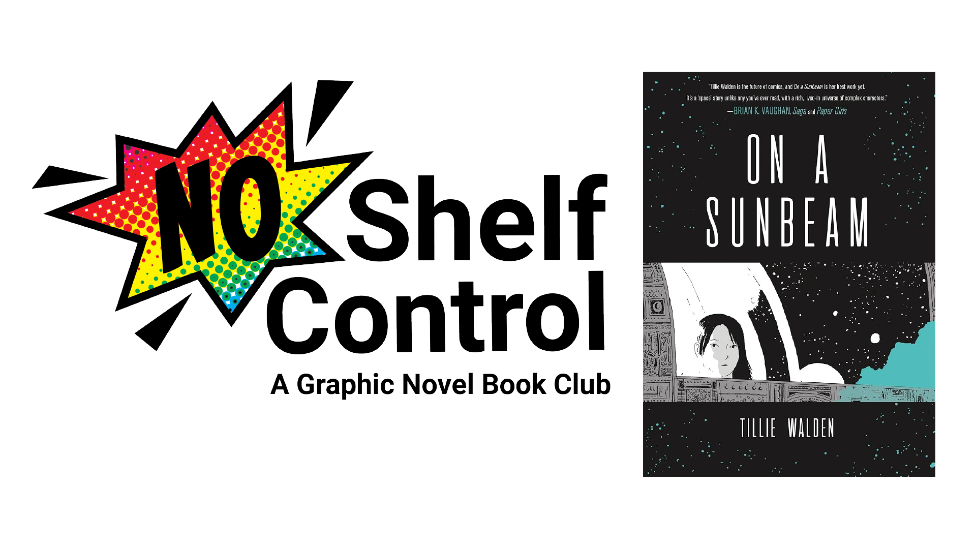 No Shelf Control: A Graphic Novel Book Club. On a Sunbeam by Tillie Walden.