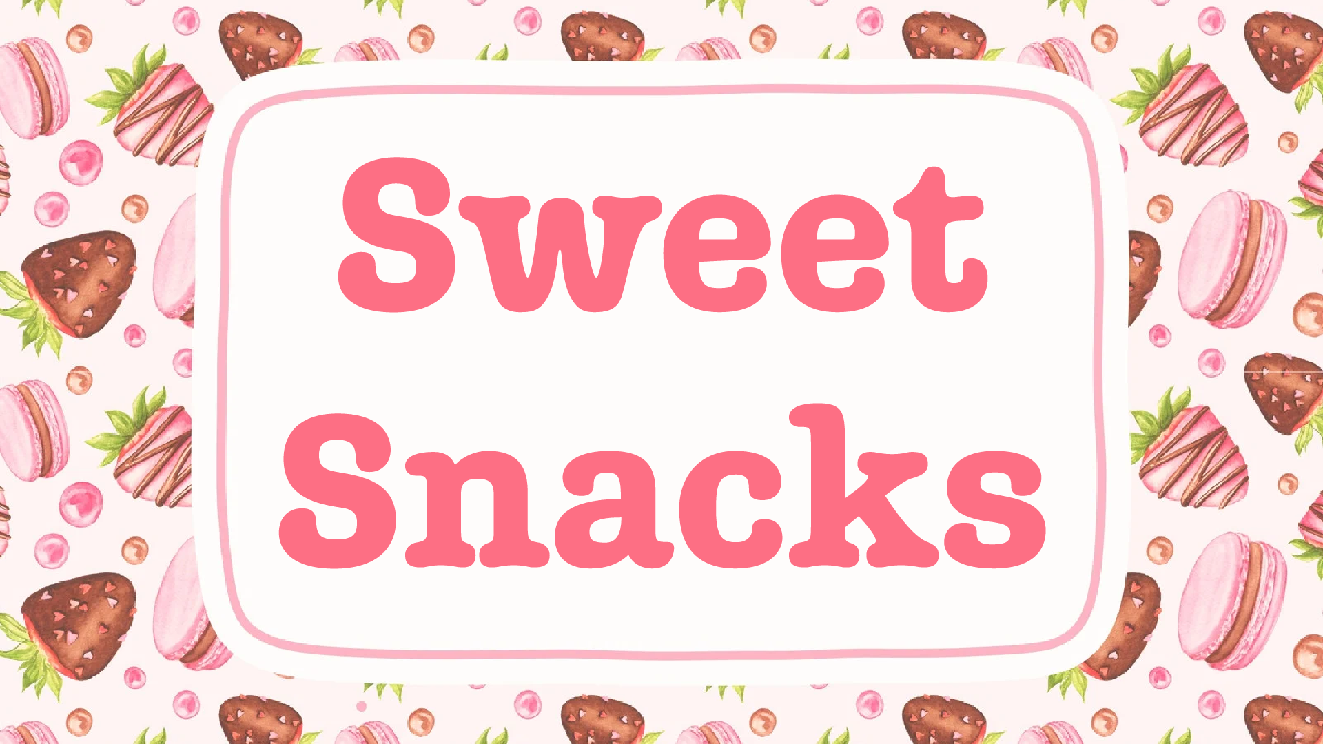sweet snacks