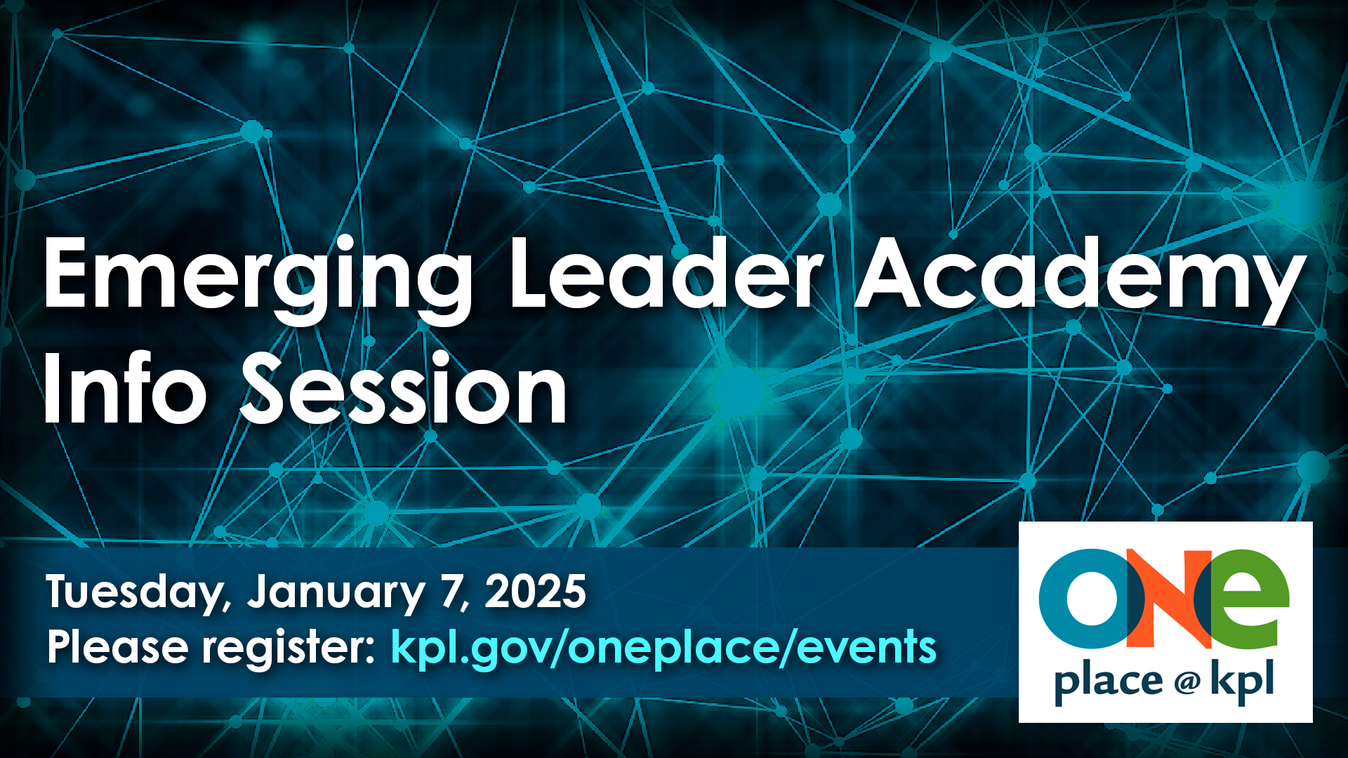 OnePlace Emerging Leader Academy Info Session Tuesday January 7 2025