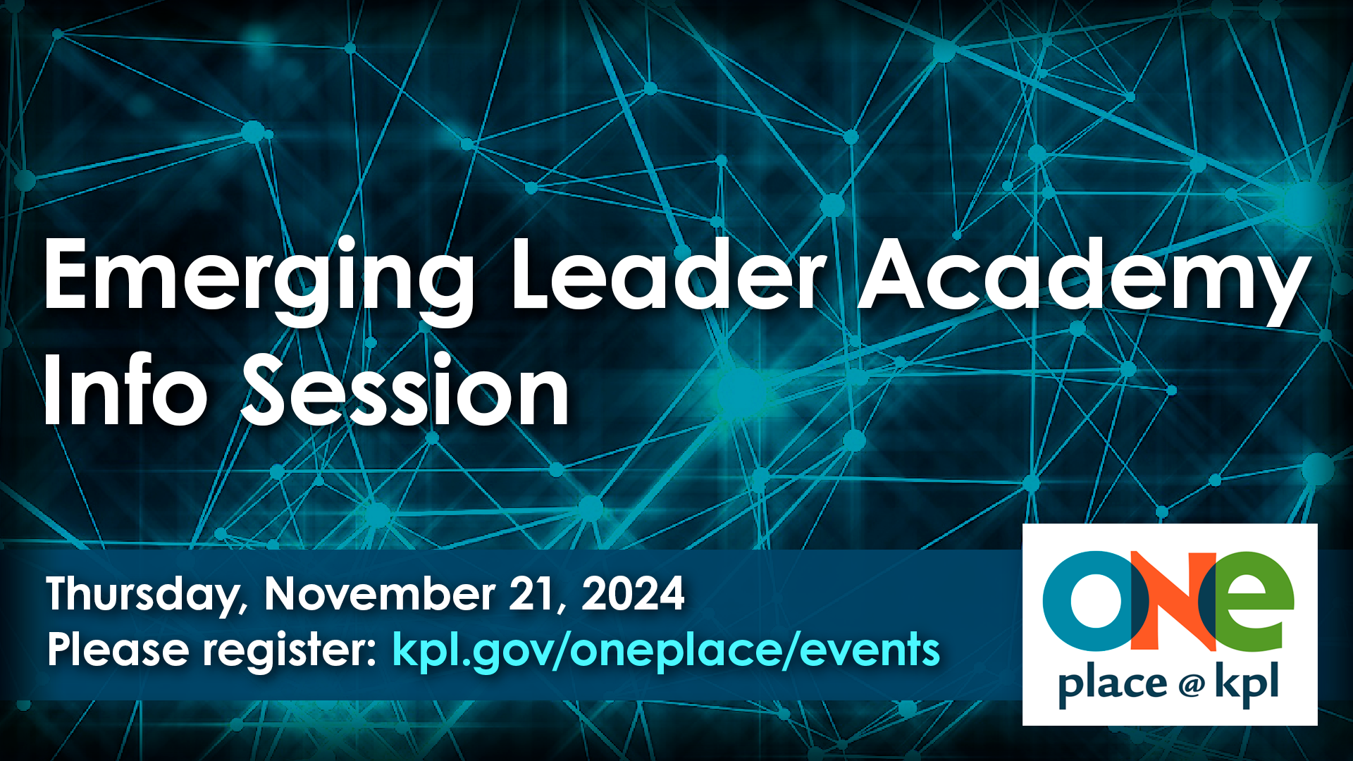 OnePlace Emerging Leader Academy Info Session Thursday November 21 2024