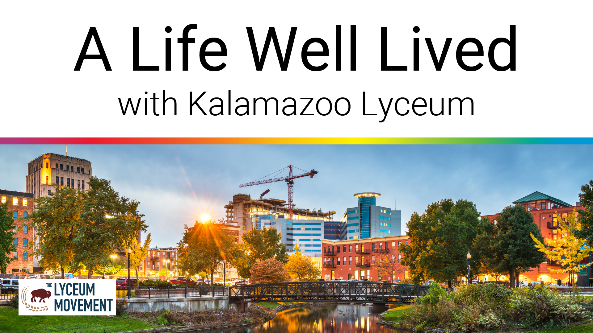 A Life Well Lived with Kalamazoo Lyceum