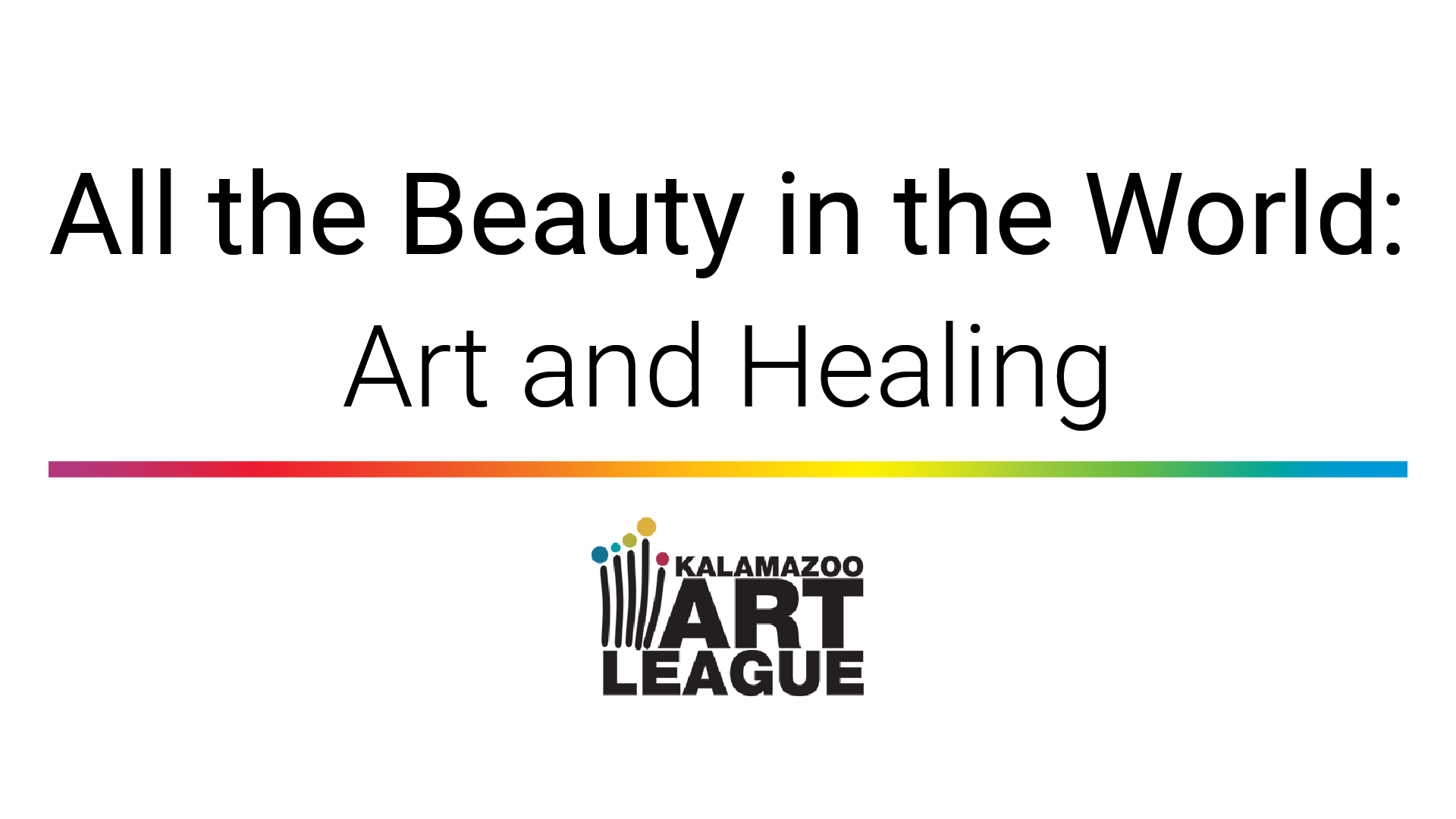 all the beauty in the world: art and healing