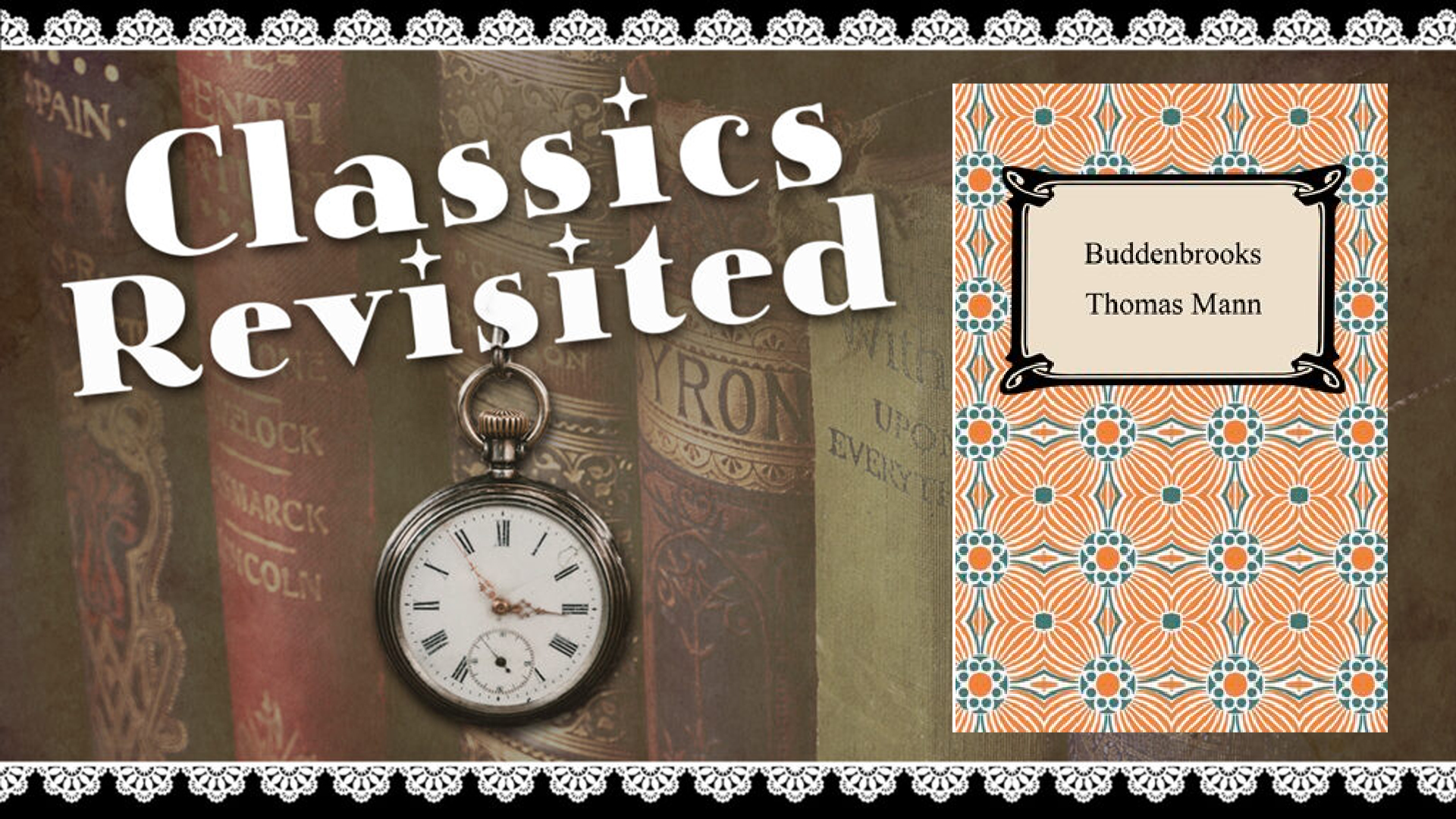 classics revisited. Buddenbrooks by Thomas Mann