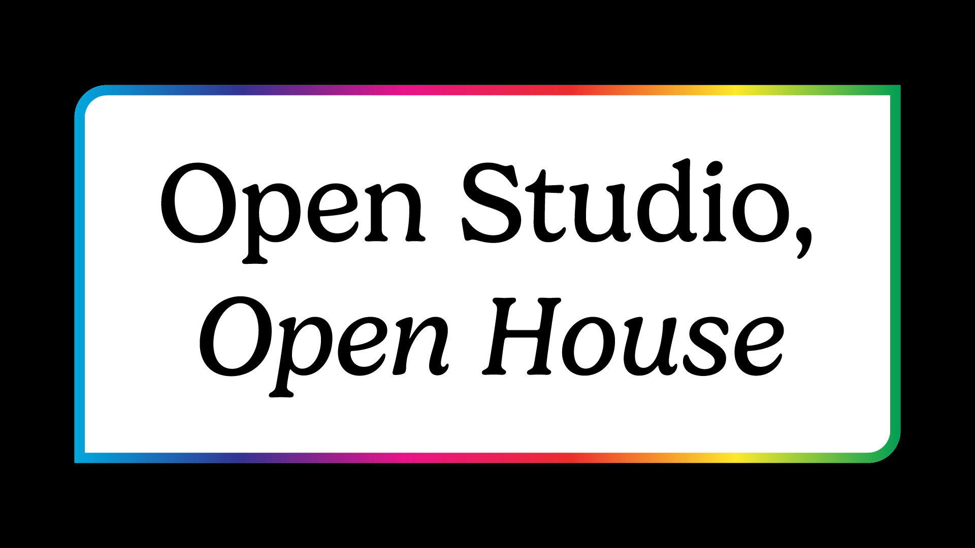 open studio, open house