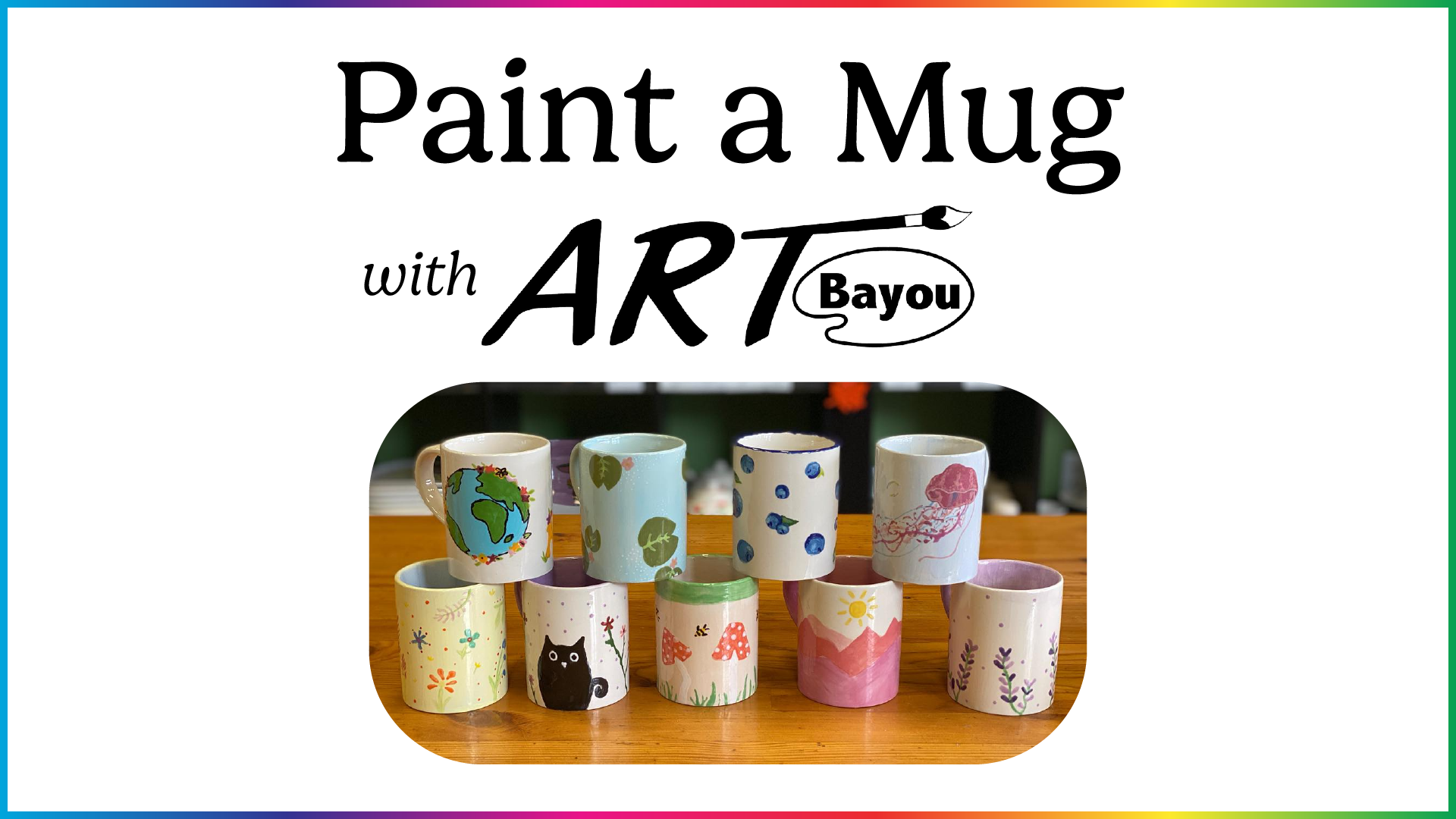 paint a mug with art bayou