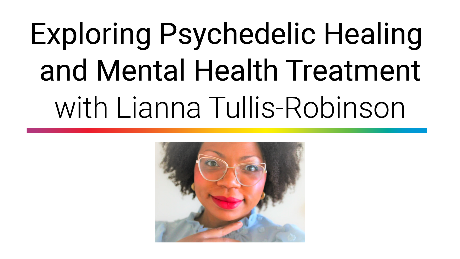 Exploring Psychedelic Healing and Mental Health Treatment