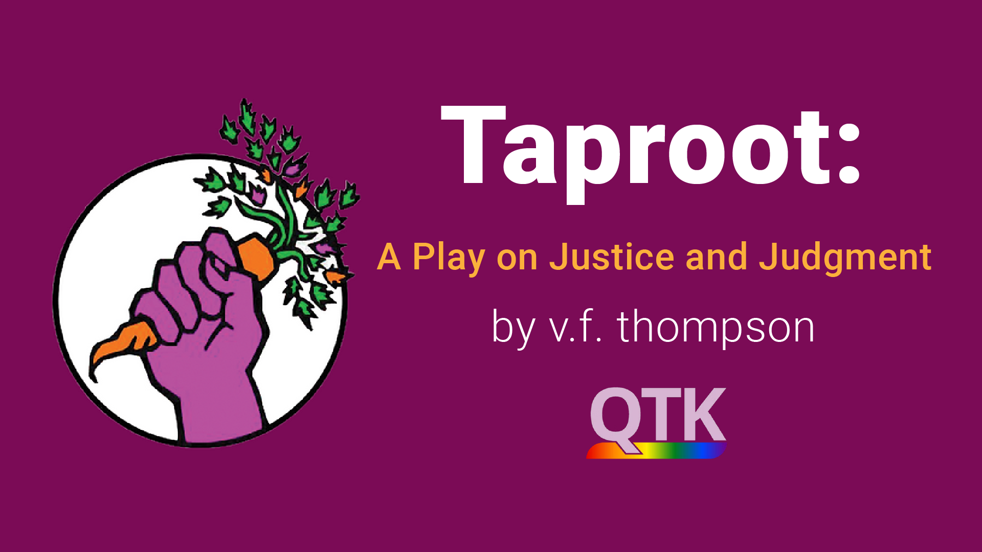 taproot: a play on justice and judgment by v.f. thompson