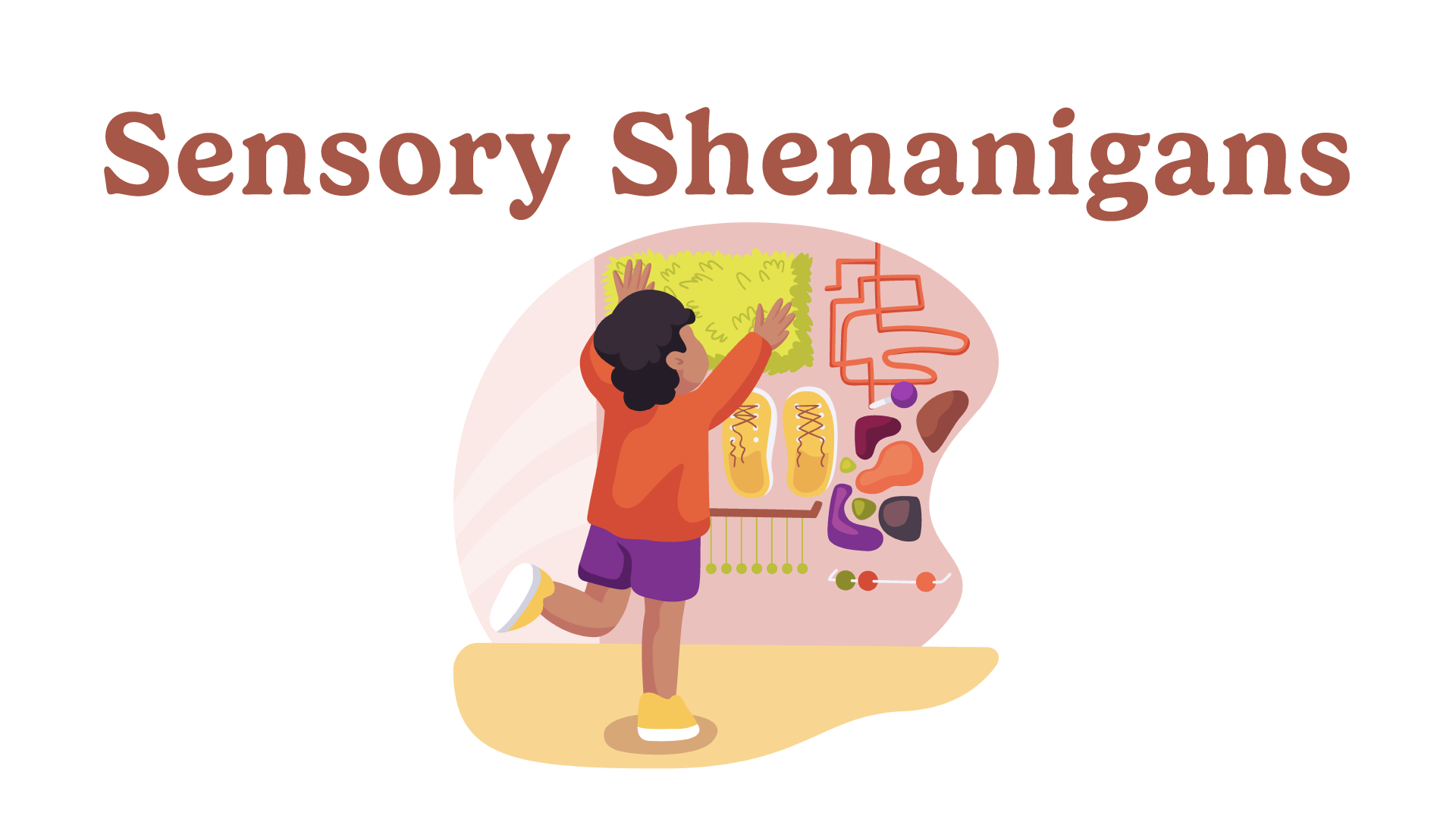 sensory shenanigans