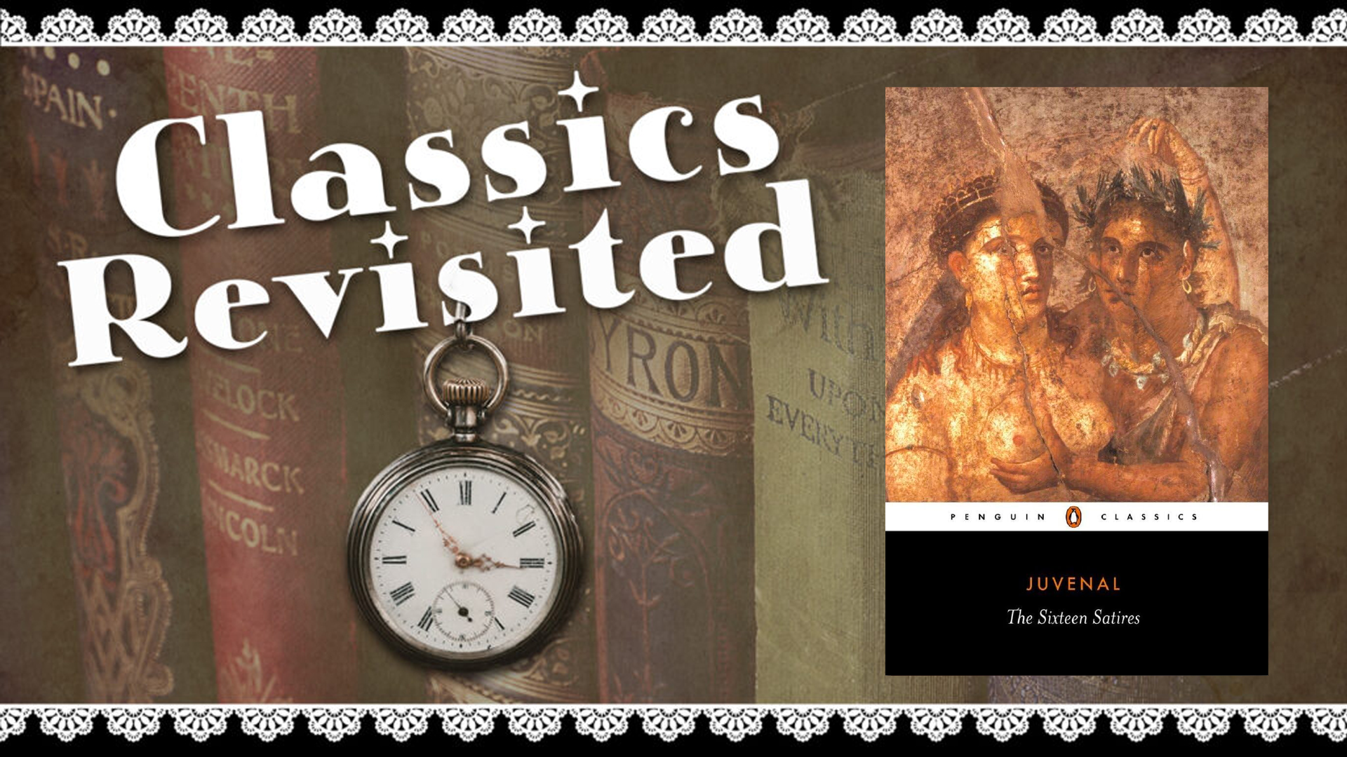 classics revisited. the sixteen satires by juvenal.