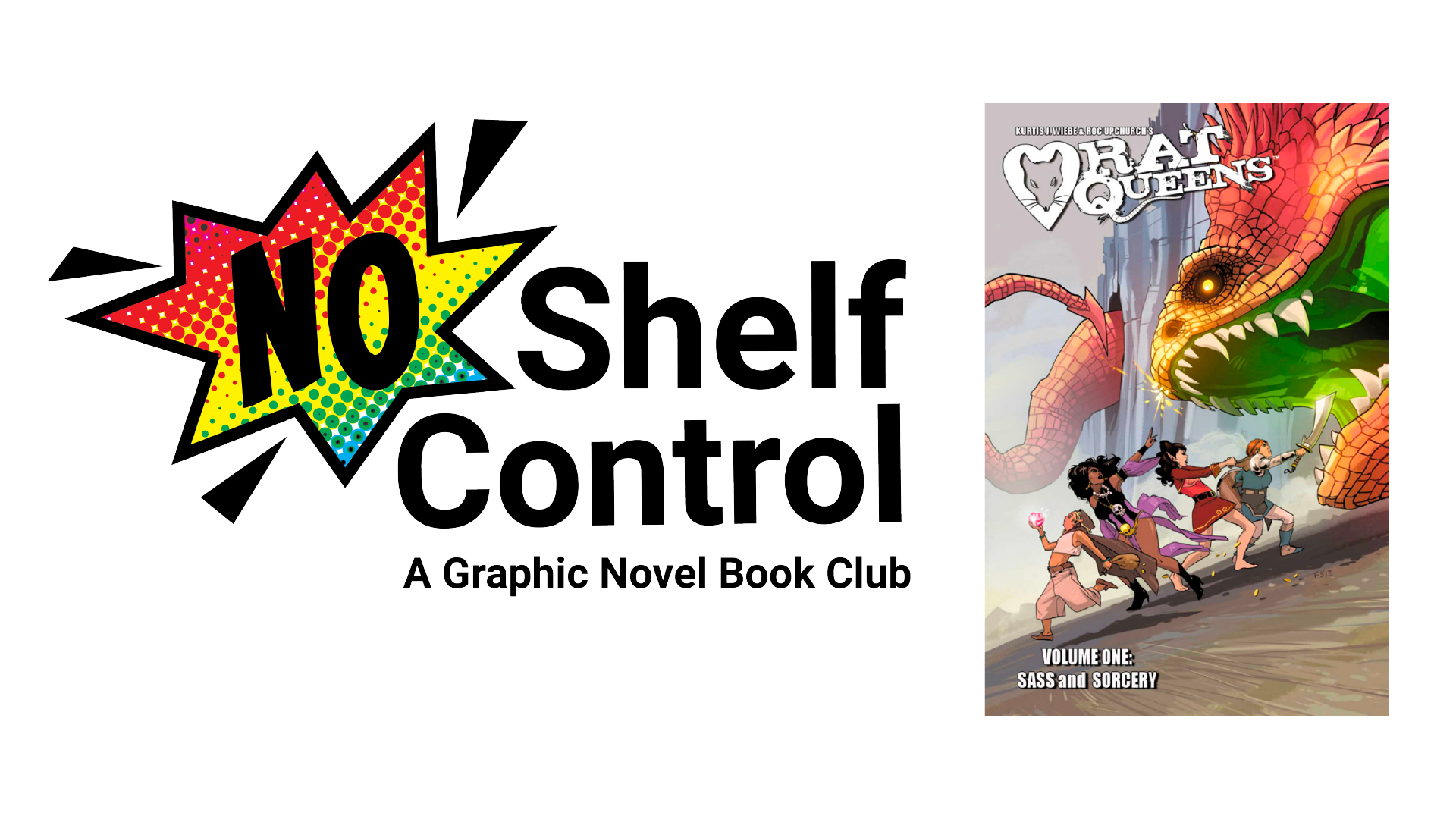 No Shelf Control: A Graphic Novel Book Club. Rat Queens Vol. 1 by Kurtis J. Wiebe.