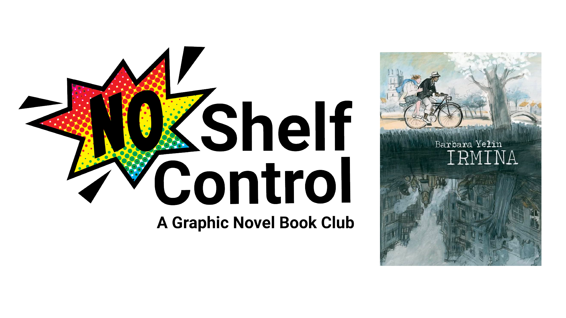 No Shelf Control: A Graphic Novel Book Club. Irmina by Barbara Yelin.