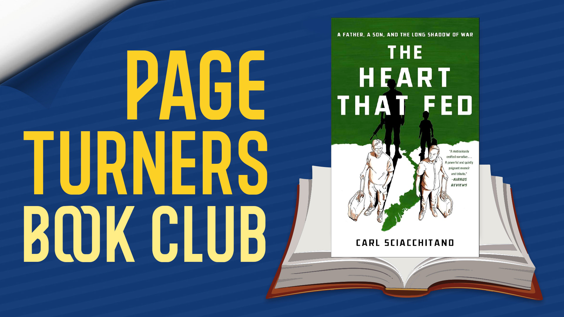 Page Turners Book Club. The Heart that Fed: A Father, a Son, and the Long Shadow of War by Carl Sciacchitano
