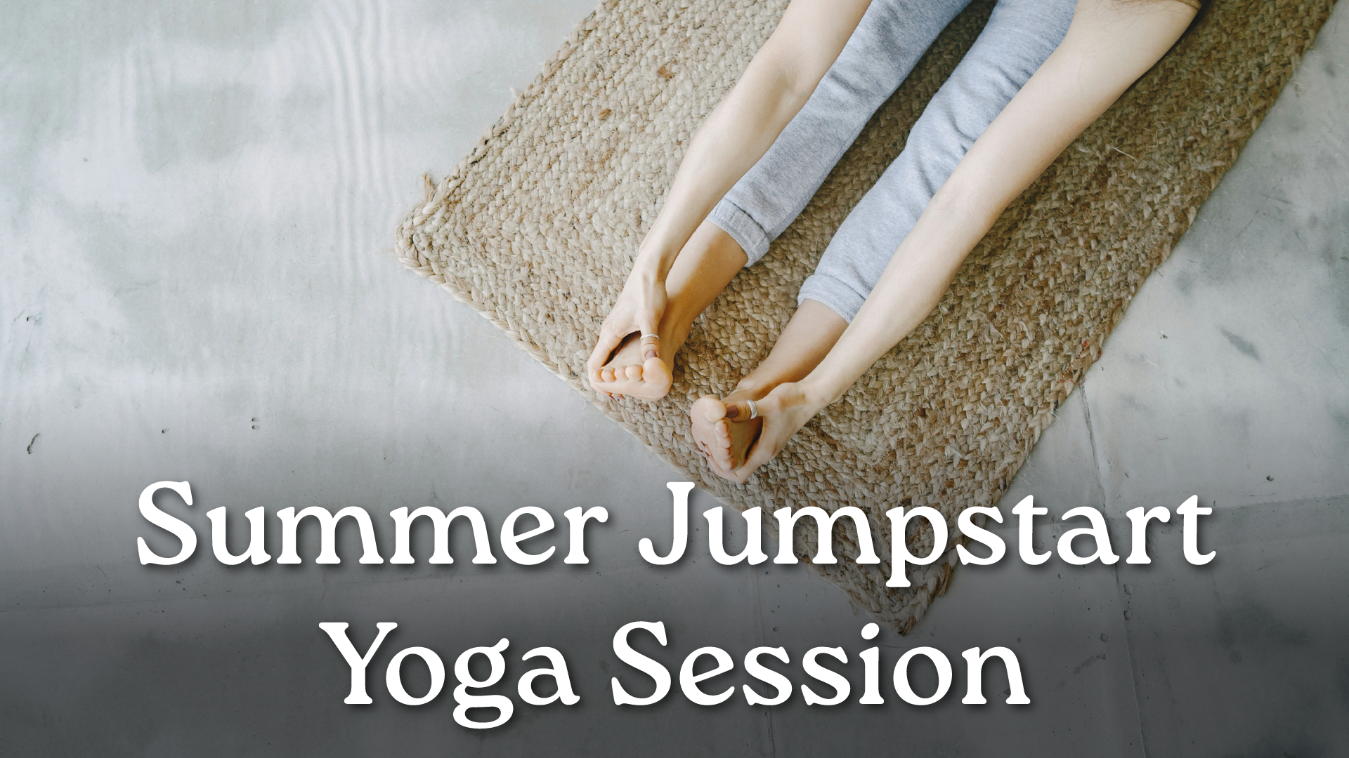 Summer Jumpstart Yoga Session