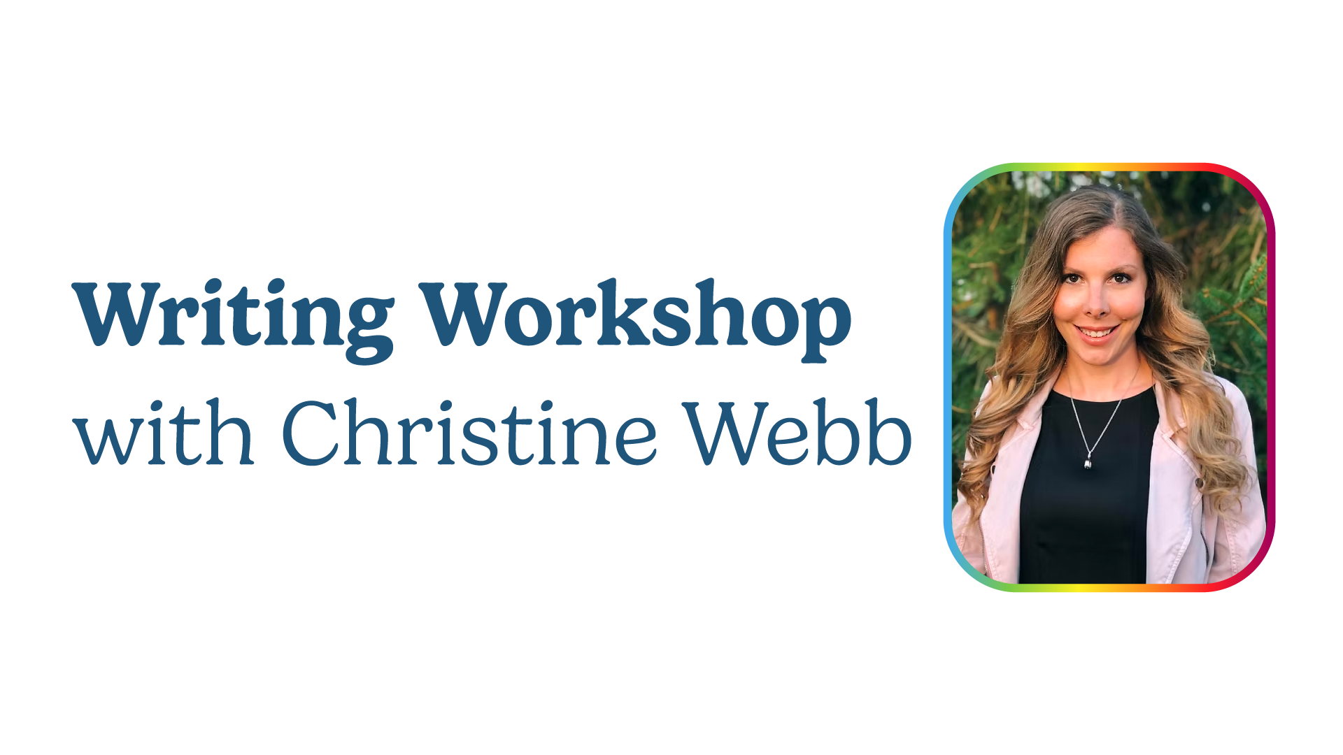 writing workshop with author christine webb