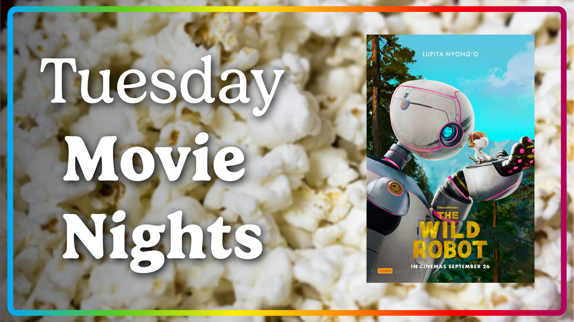 tuesday movie nights. the wild robot.