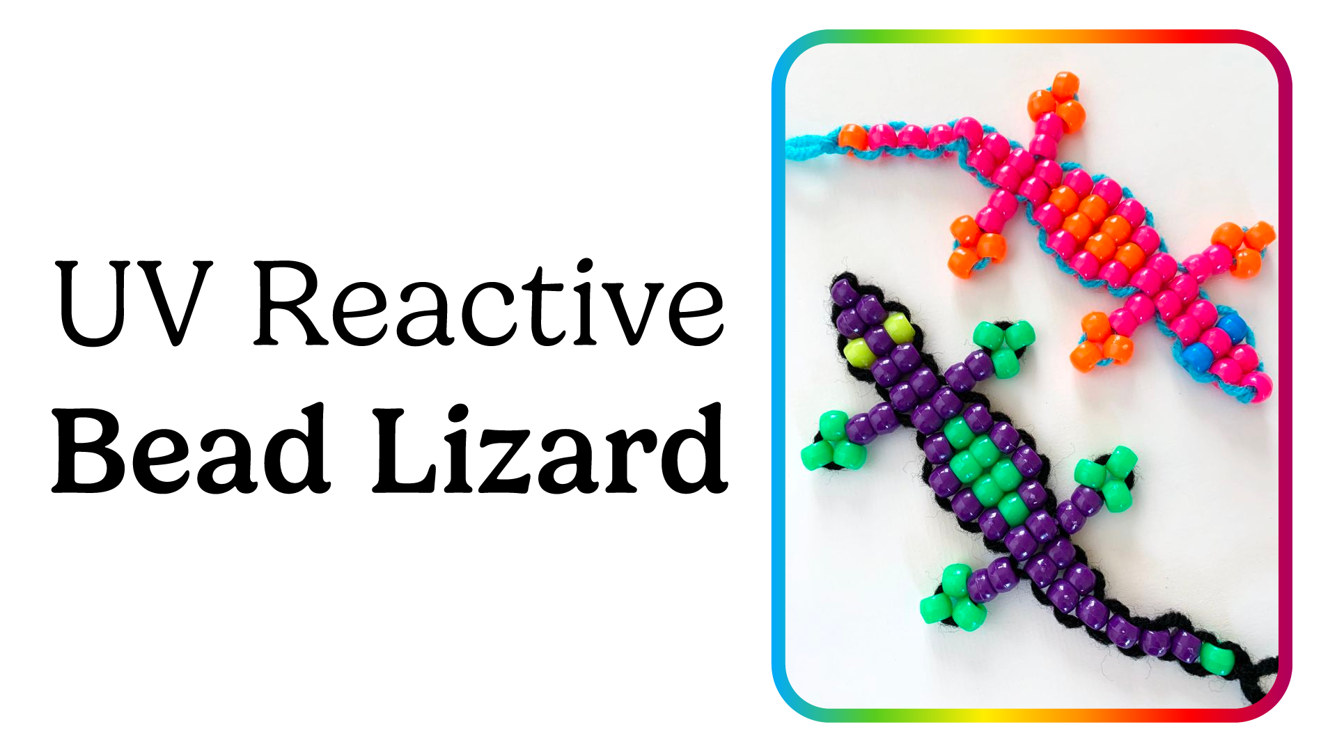 uv reactive bead lizard
