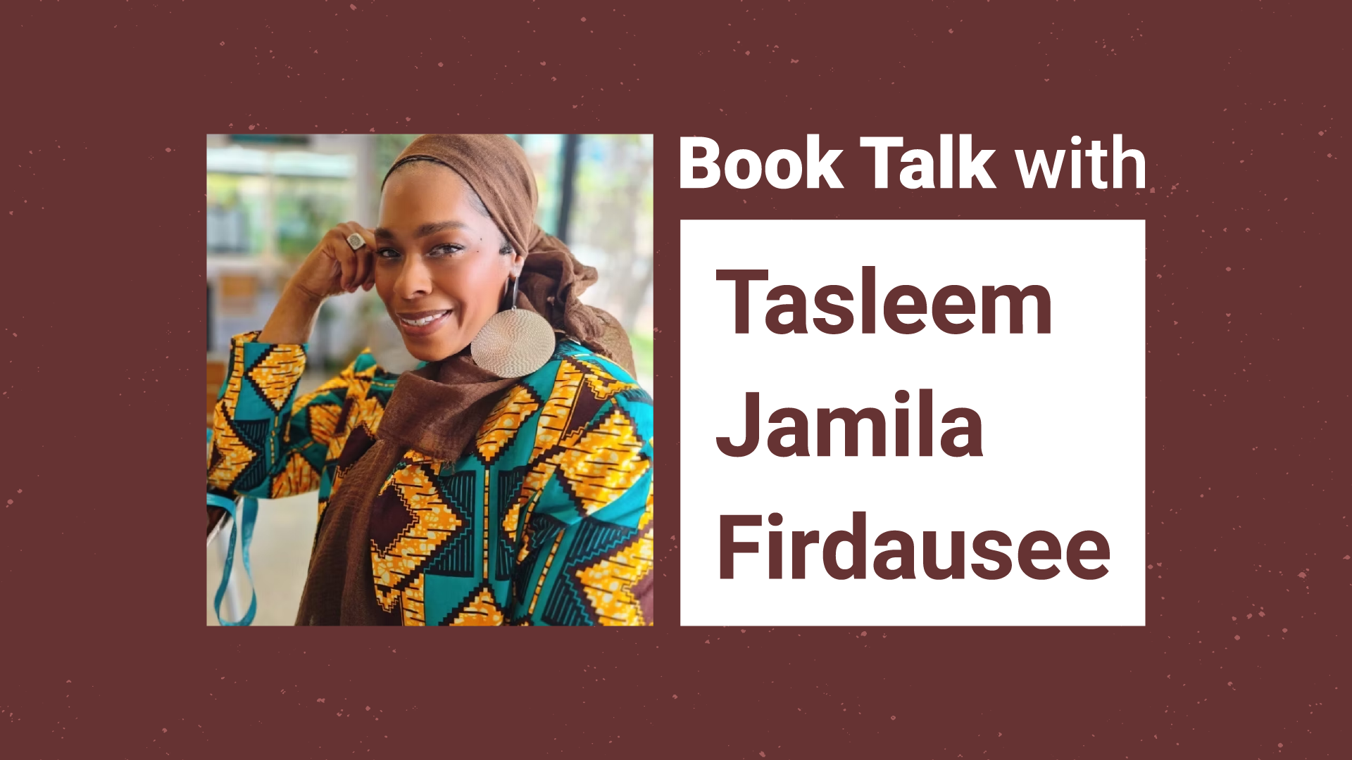 Book Talk with Tasleem Jamila Firdausee