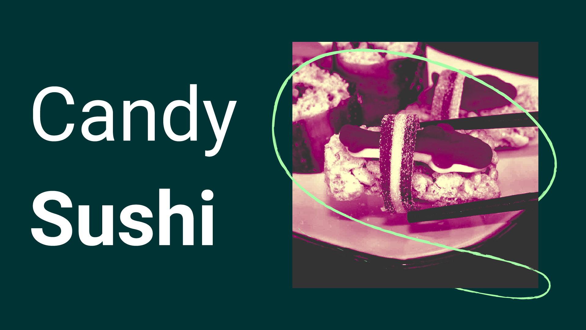 candy sushi