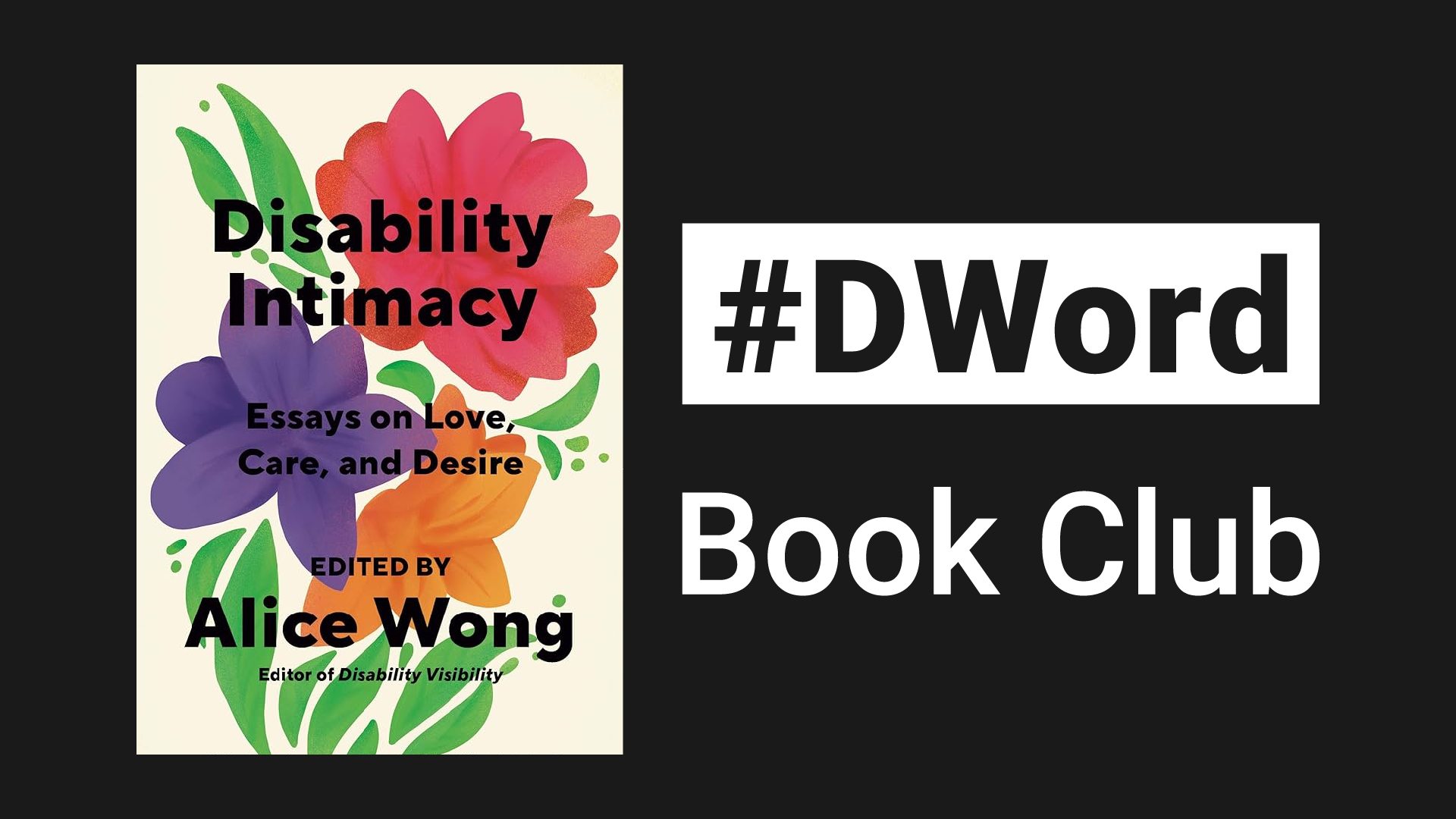 # d word book club: disability intimacy by alice wong