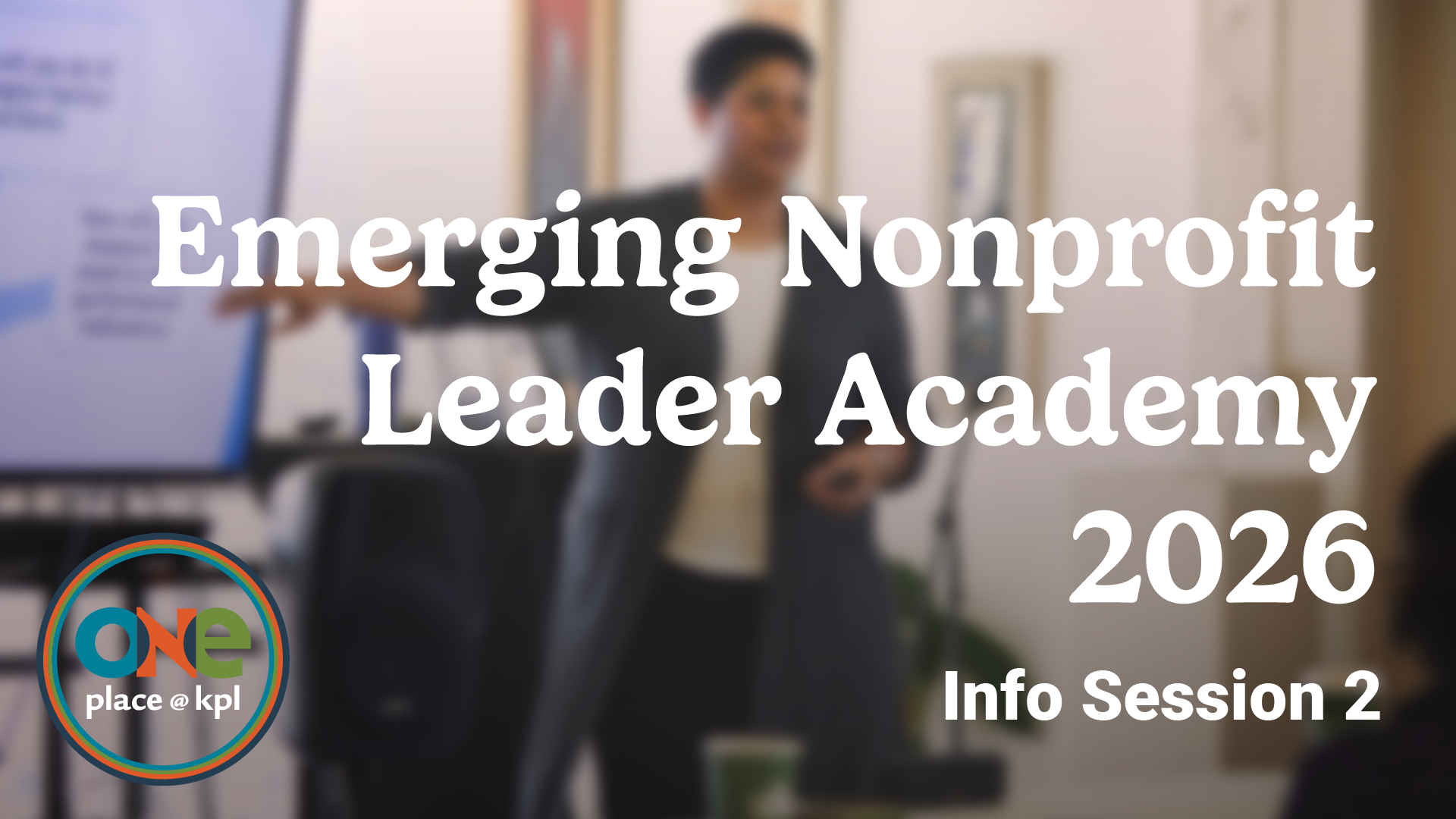 Emerging Nonprofit Leader Academy 2026 Info Session 2