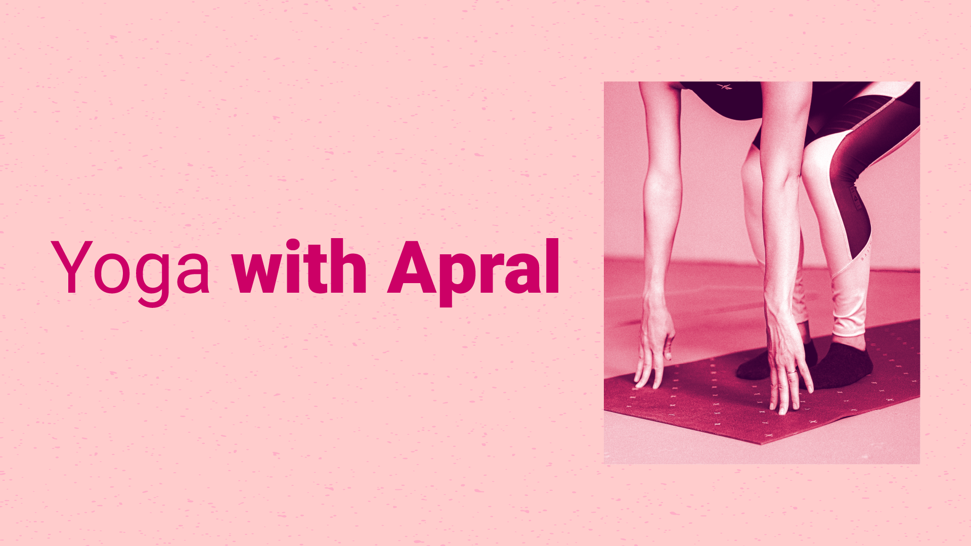 yoga with apral