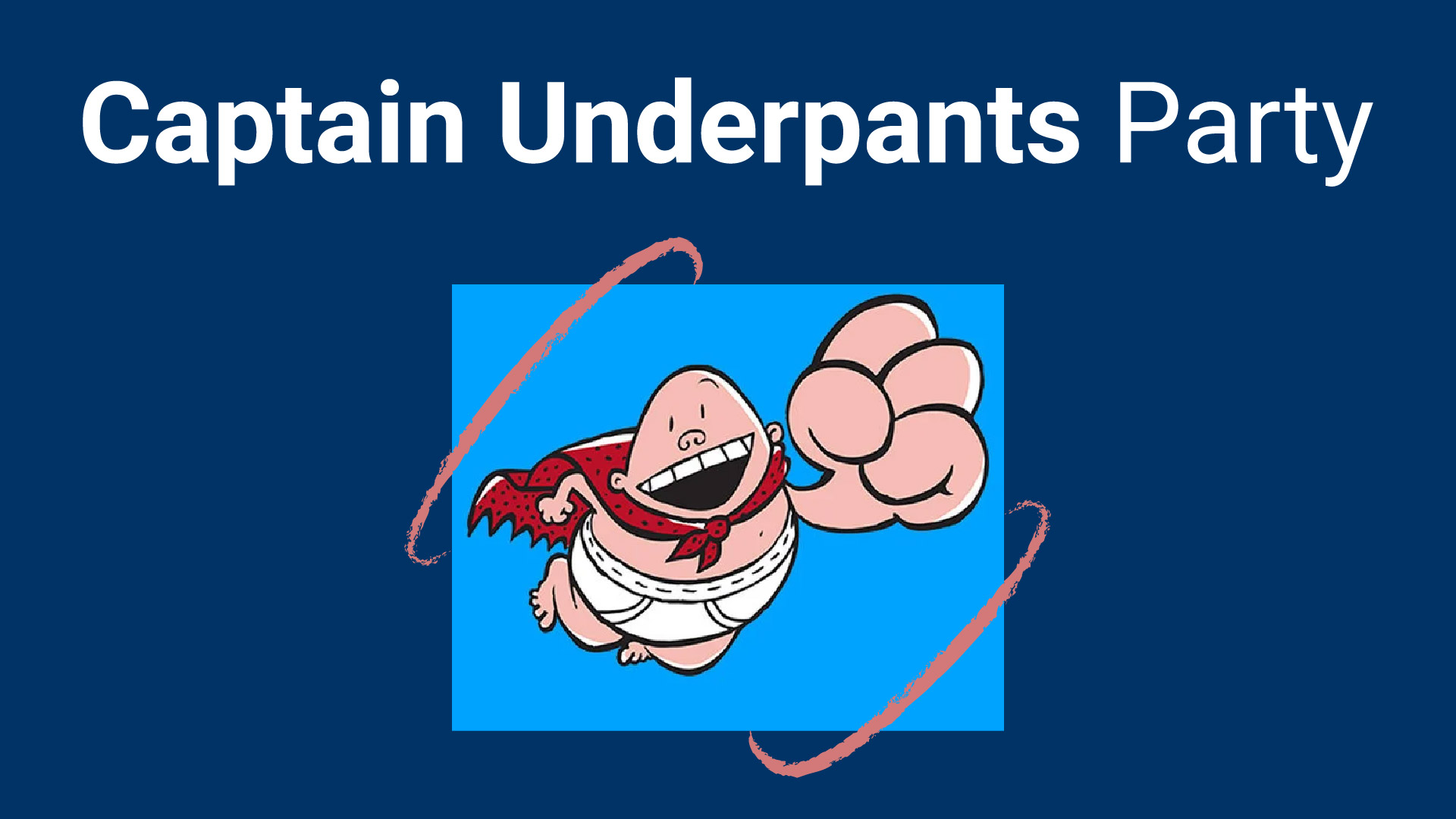 captain underpants party