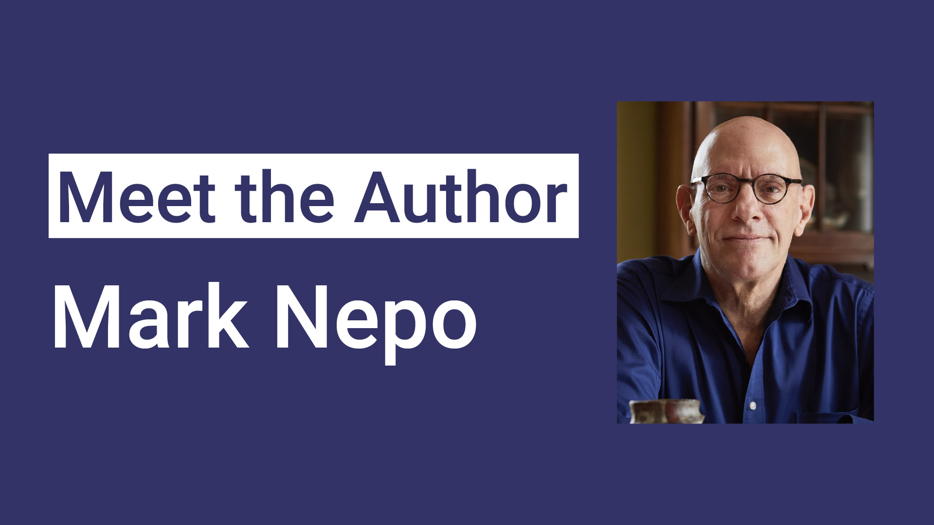 meet the author: mark nepo