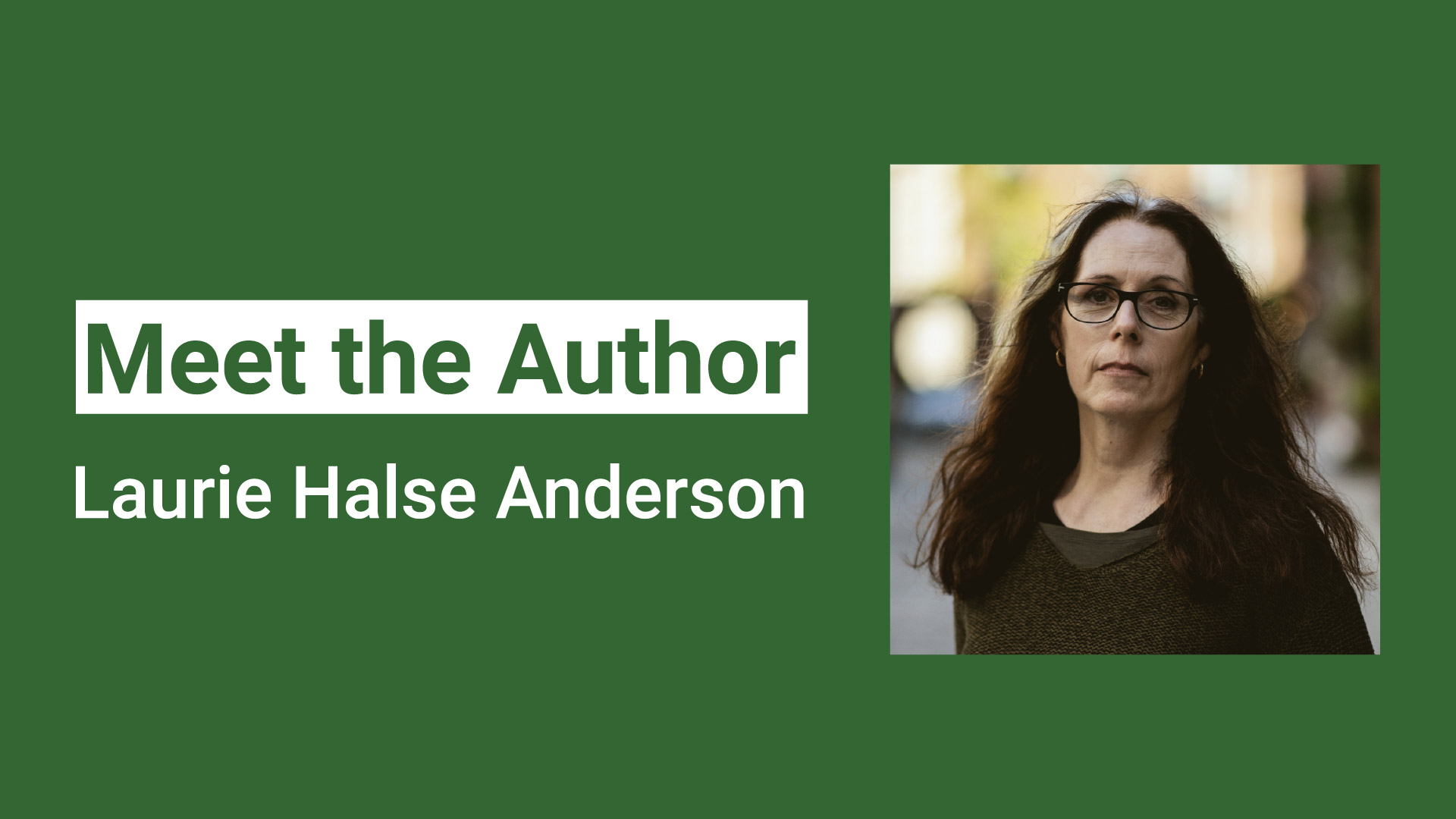 Meet the Author: Laurie Halse Anderson