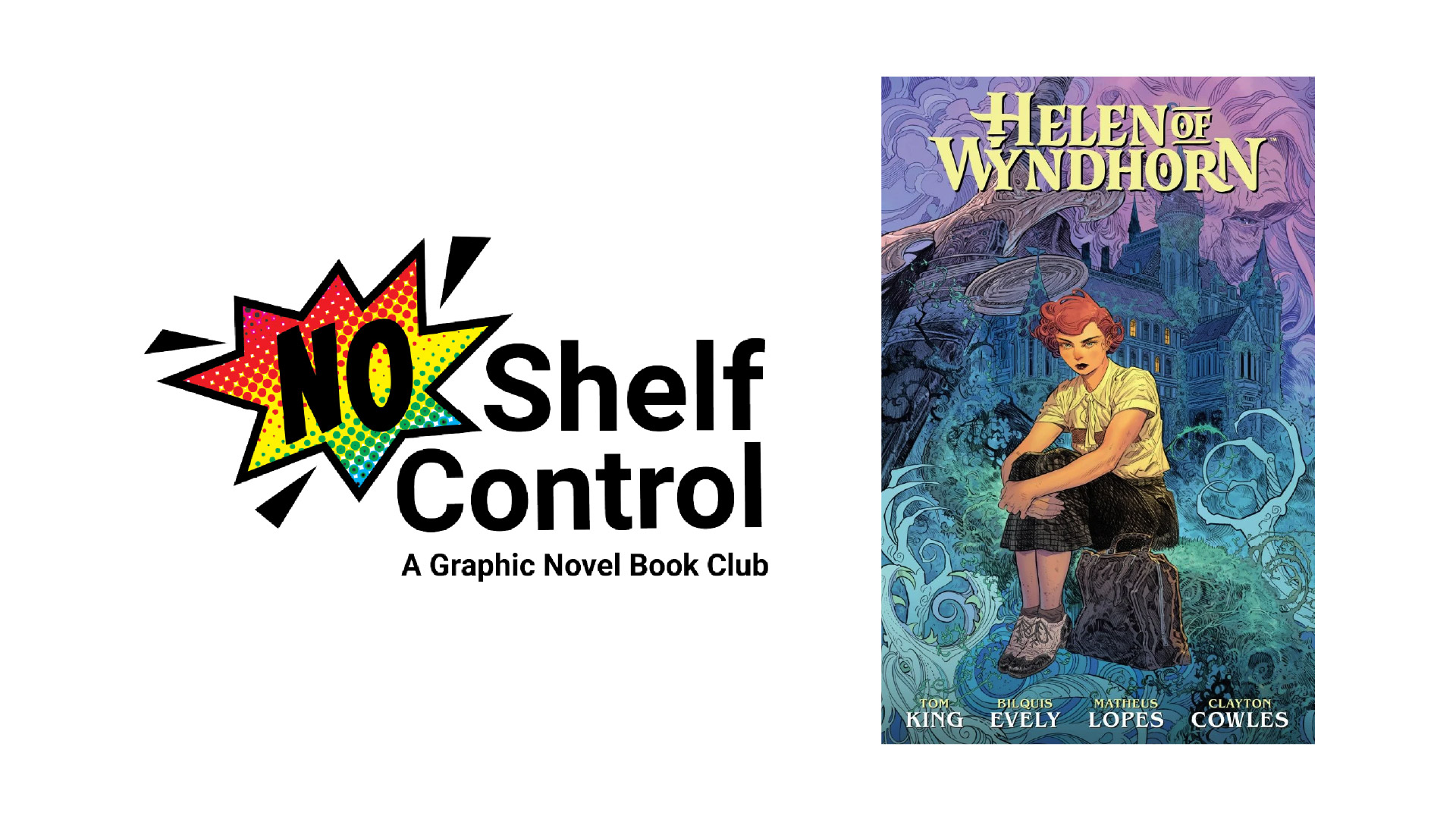 No Shelf Control: A Graphic Novel Book Club. Helen of Wyndhorn by Tom King & Bilquis Evely