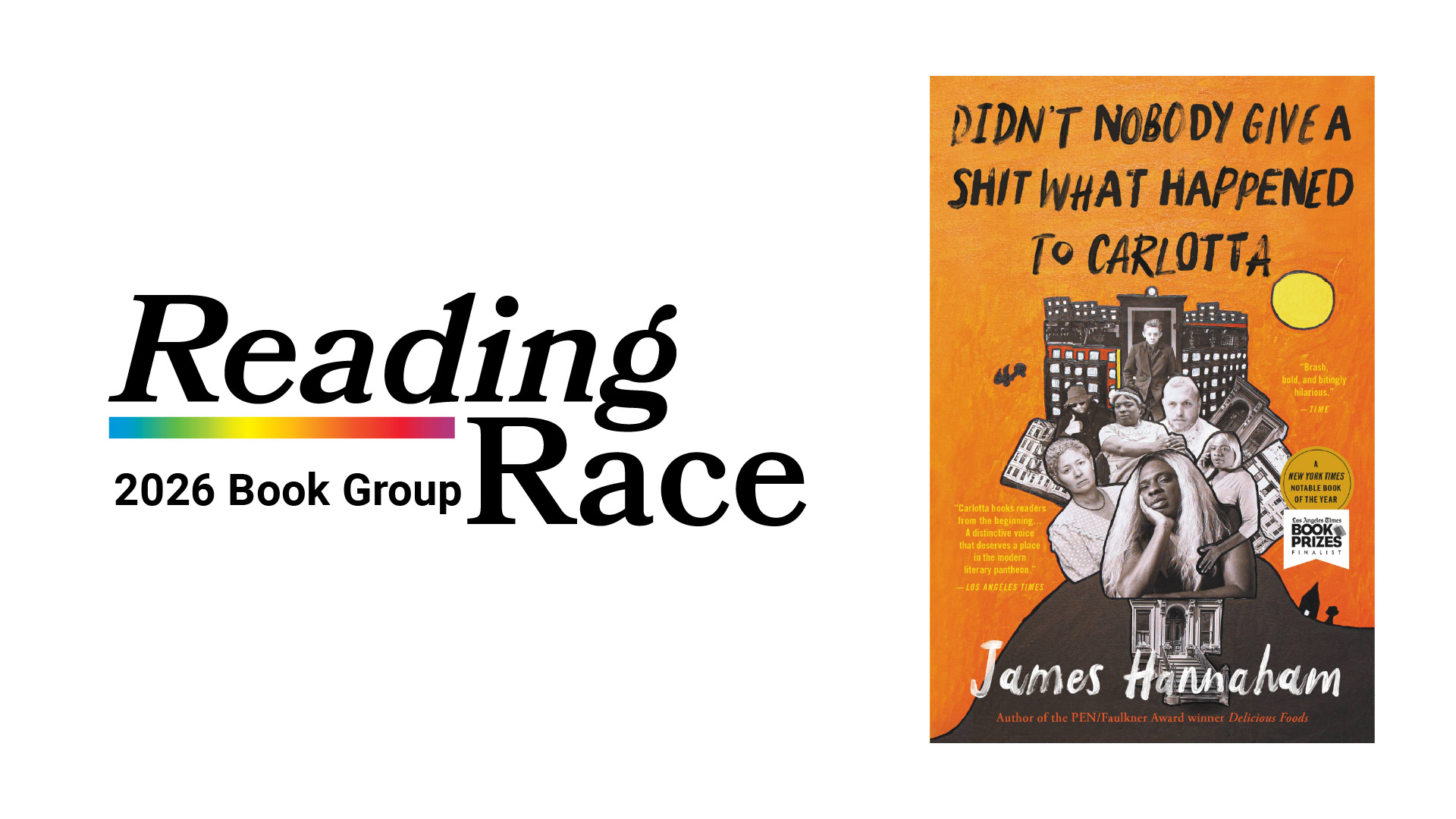 reading race. Didn't Nobody Give a Shit What Happened to Carlotta by James Hannaham