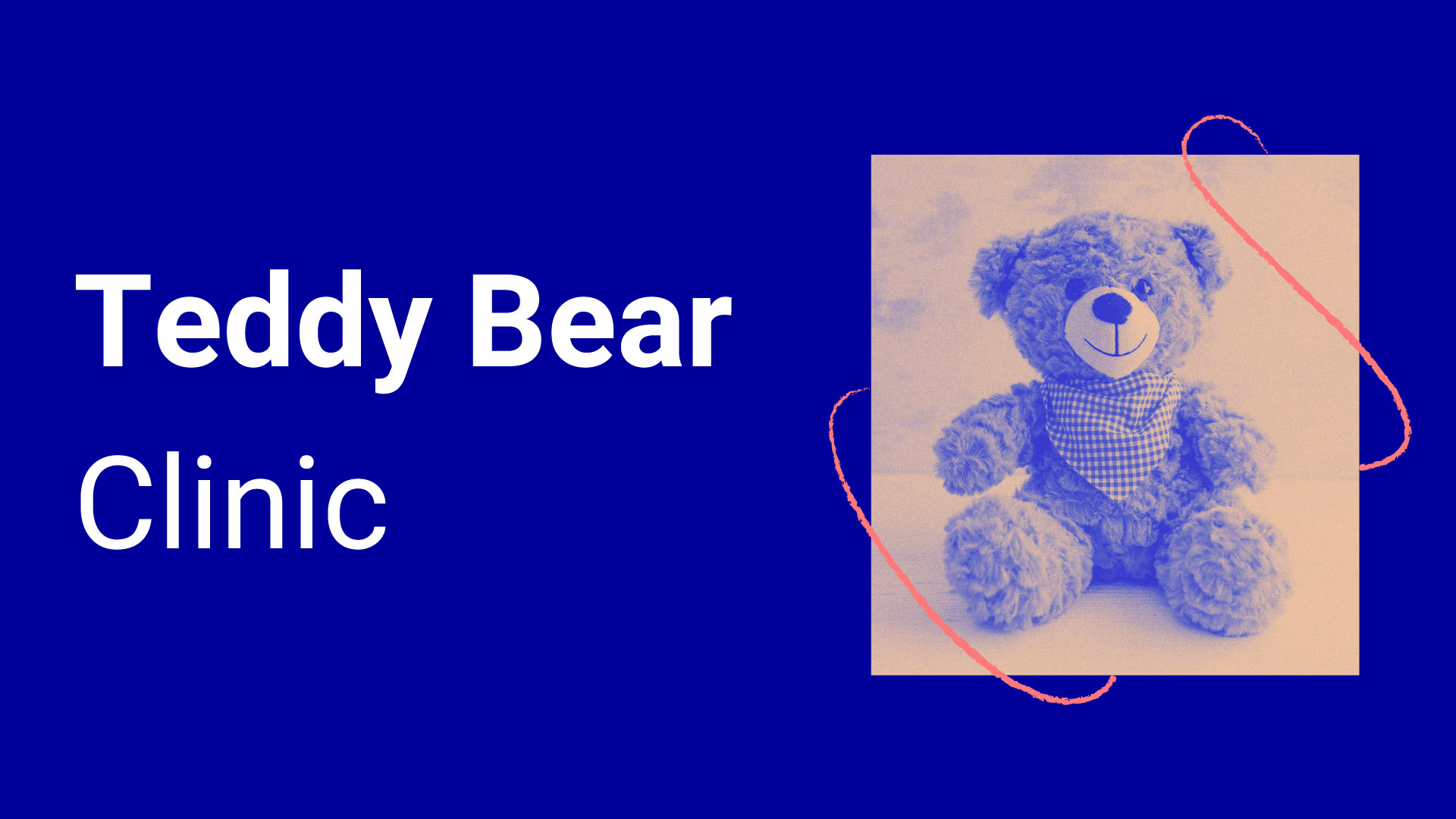 teddy bear clinic