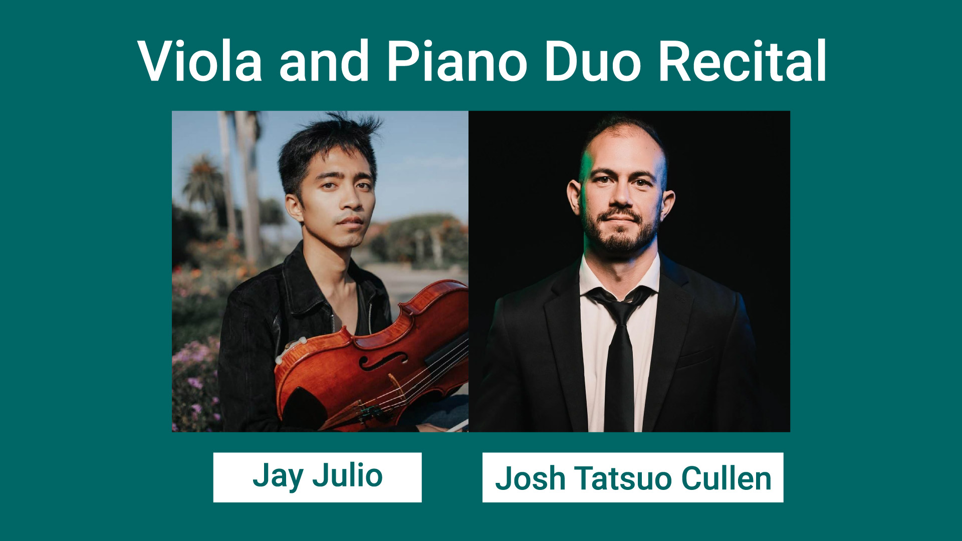 Viola and Piano Duo Recital with Jay Julio and Josh Tatsuo Cullen