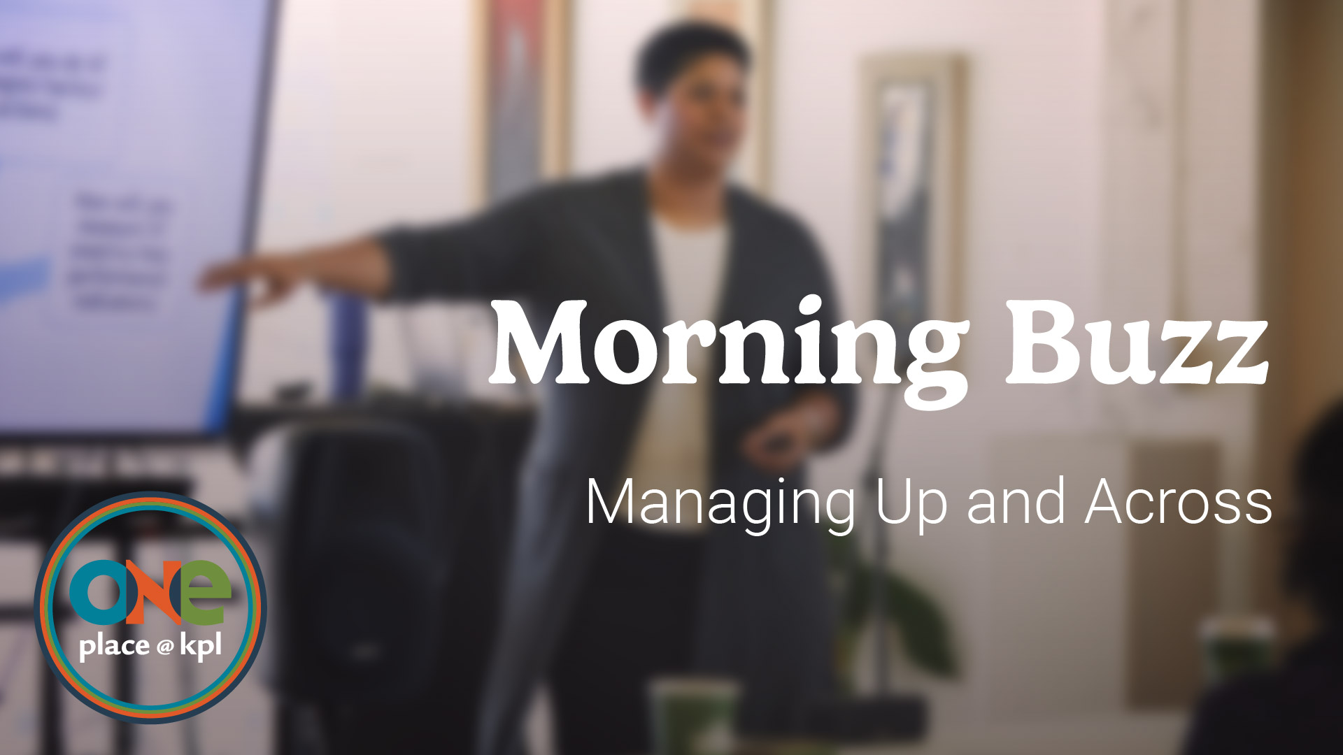 Morning Buzz: Managing Up and Across