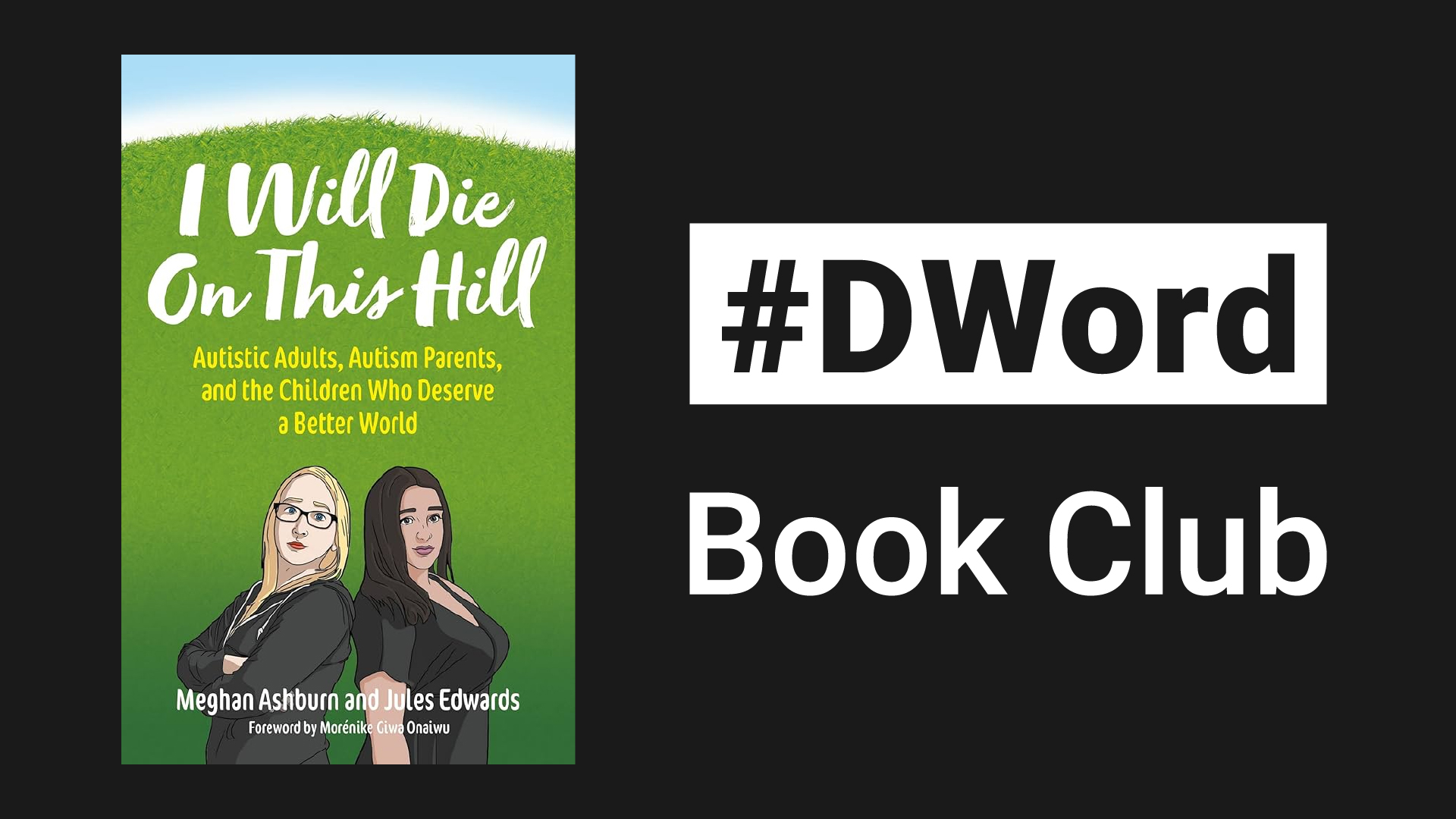 # d word book club. "i Will Die on This Hill by Jules Edwards and Meghan Ashburn"
