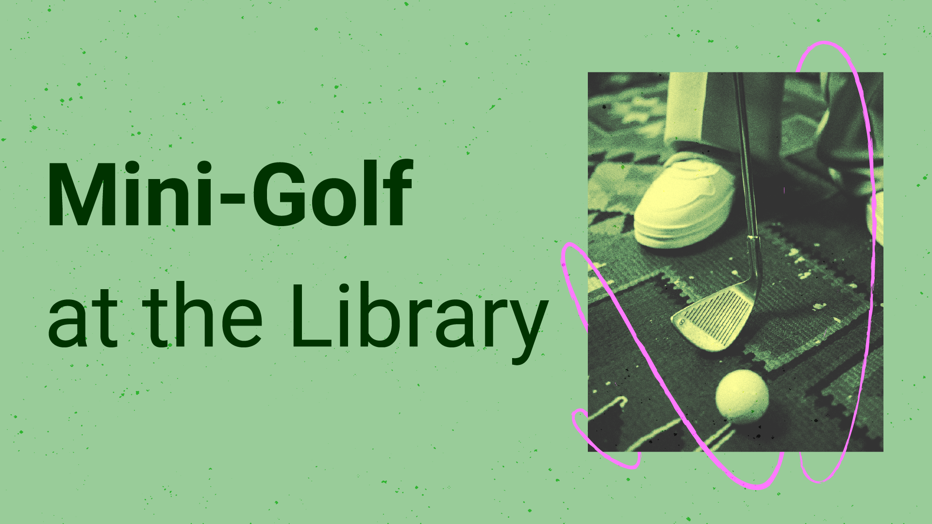 mini golf at the library