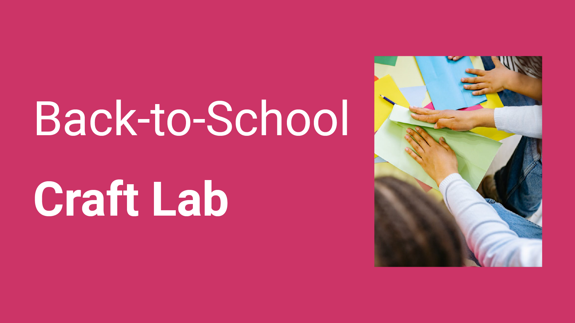 Back-to-School Craft Lab