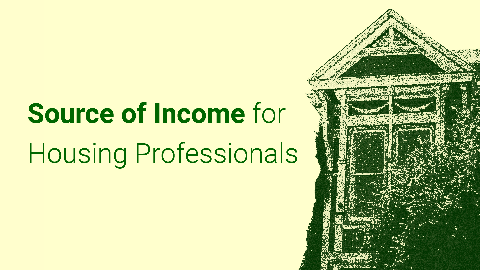 Source of Income for Housing Professionals